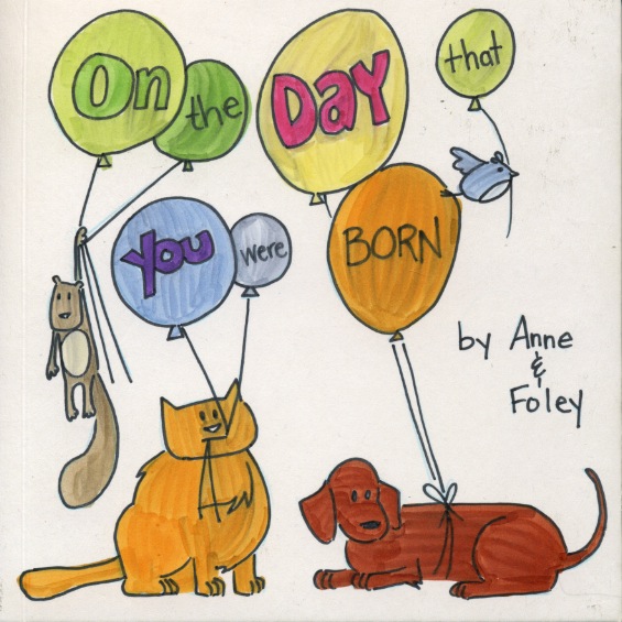 On the day your were born